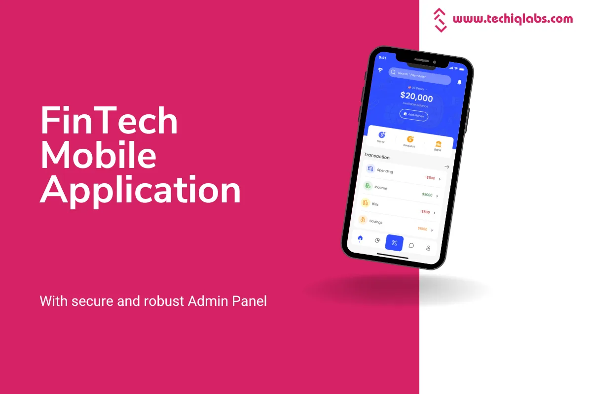 FinTech Mobile App with Advanced Admin Panel